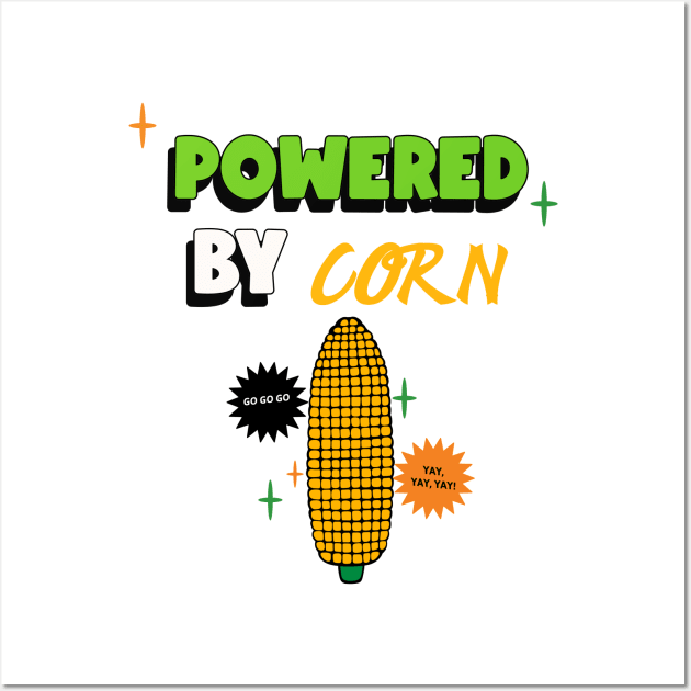 POWERED By Corn Wall Art by SartorisArt1